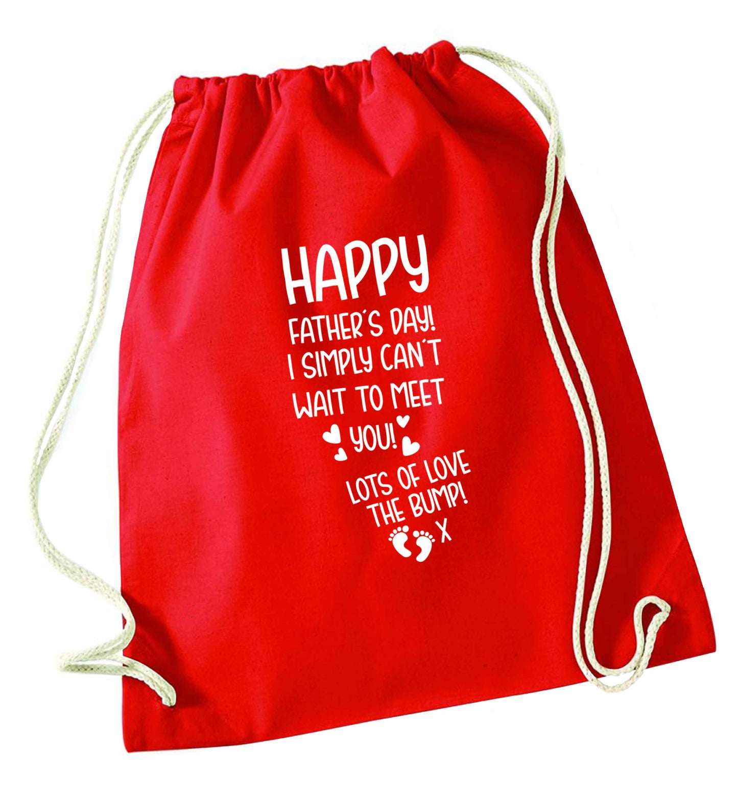 Happy Father's day daddy I can't wait to meet you lot's of love the bump! red drawstring bag 