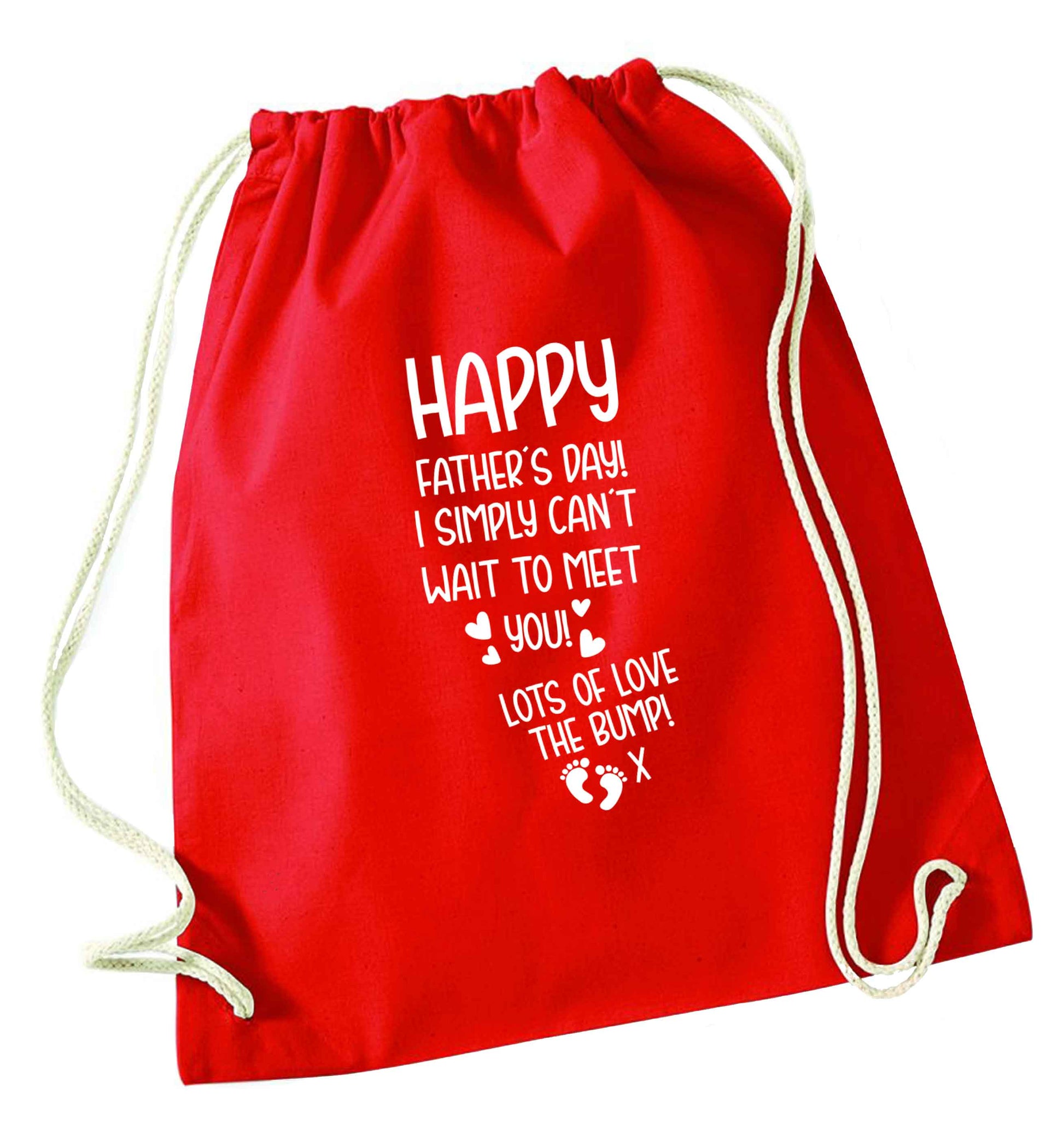 Happy Father's day daddy I can't wait to meet you lot's of love the bump! red drawstring bag 