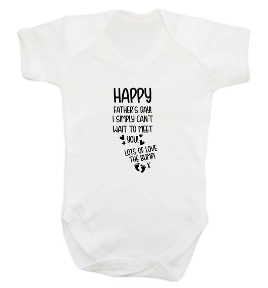 Happy Father's day daddy I can't wait to meet you lot's of love the bump! baby vest white 18-24 months