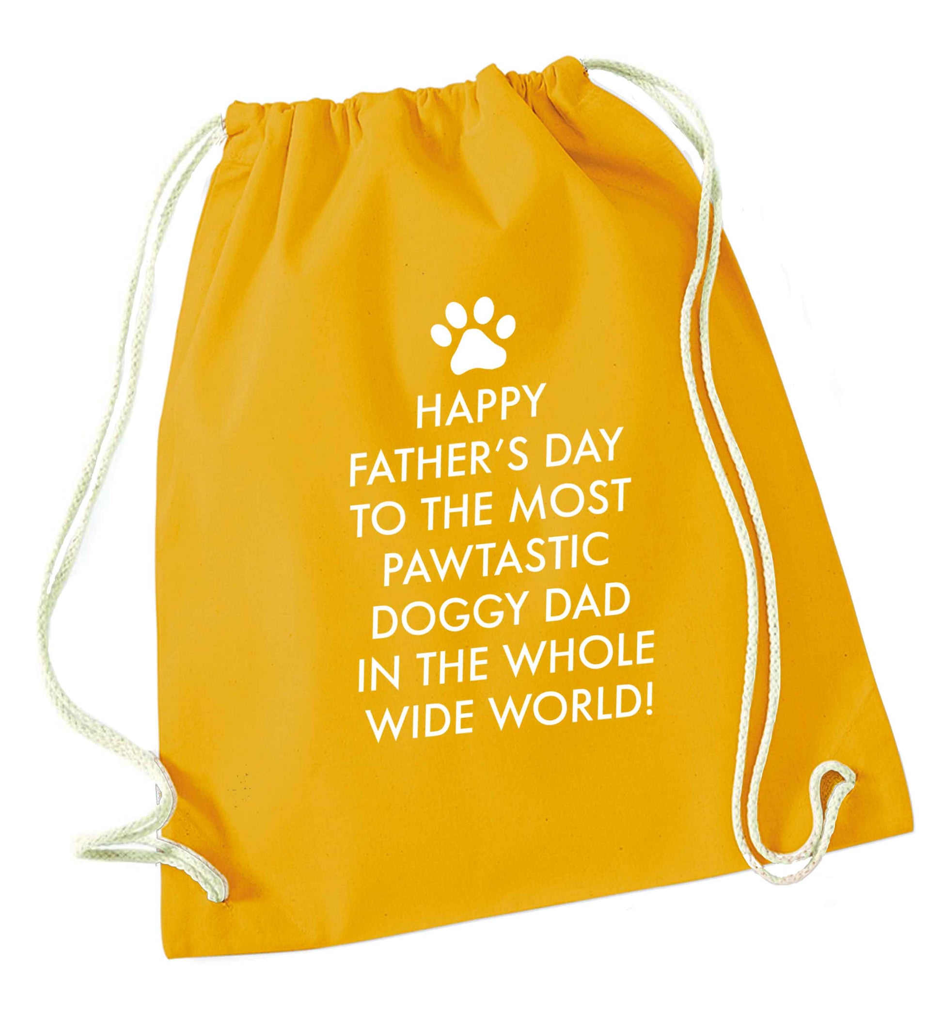 Happy Father's day to the most pawtastic doggy dad in the whole wide world!mustard drawstring bag