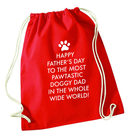 Happy Father's day to the most pawtastic doggy dad in the whole wide world!red drawstring bag 