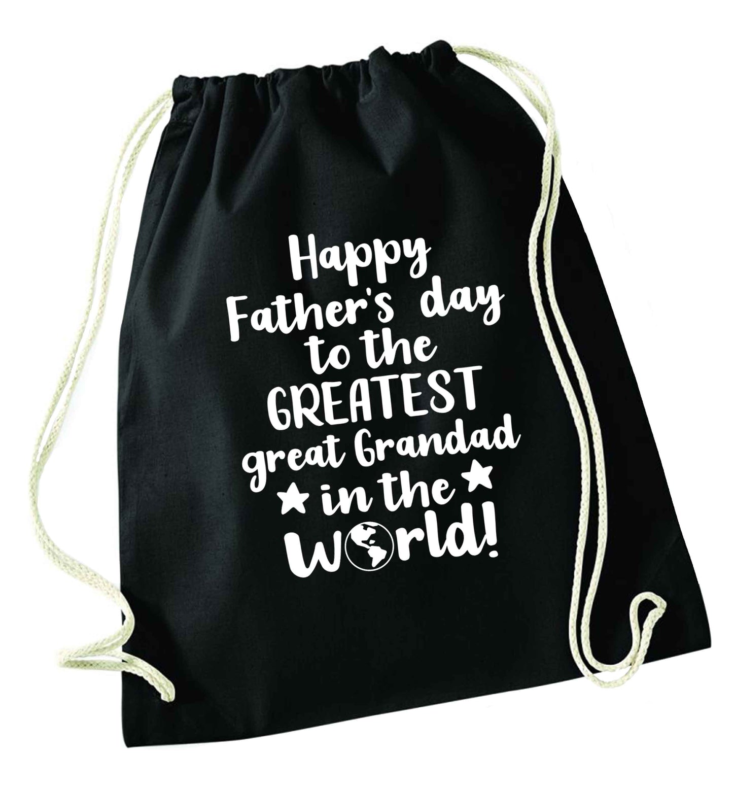 Happy Father's day to the greatest great grandad in the world black drawstring bag