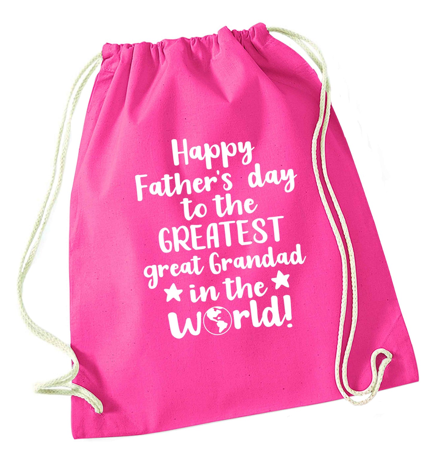 Happy Father's day to the greatest great grandad in the world pink drawstring bag
