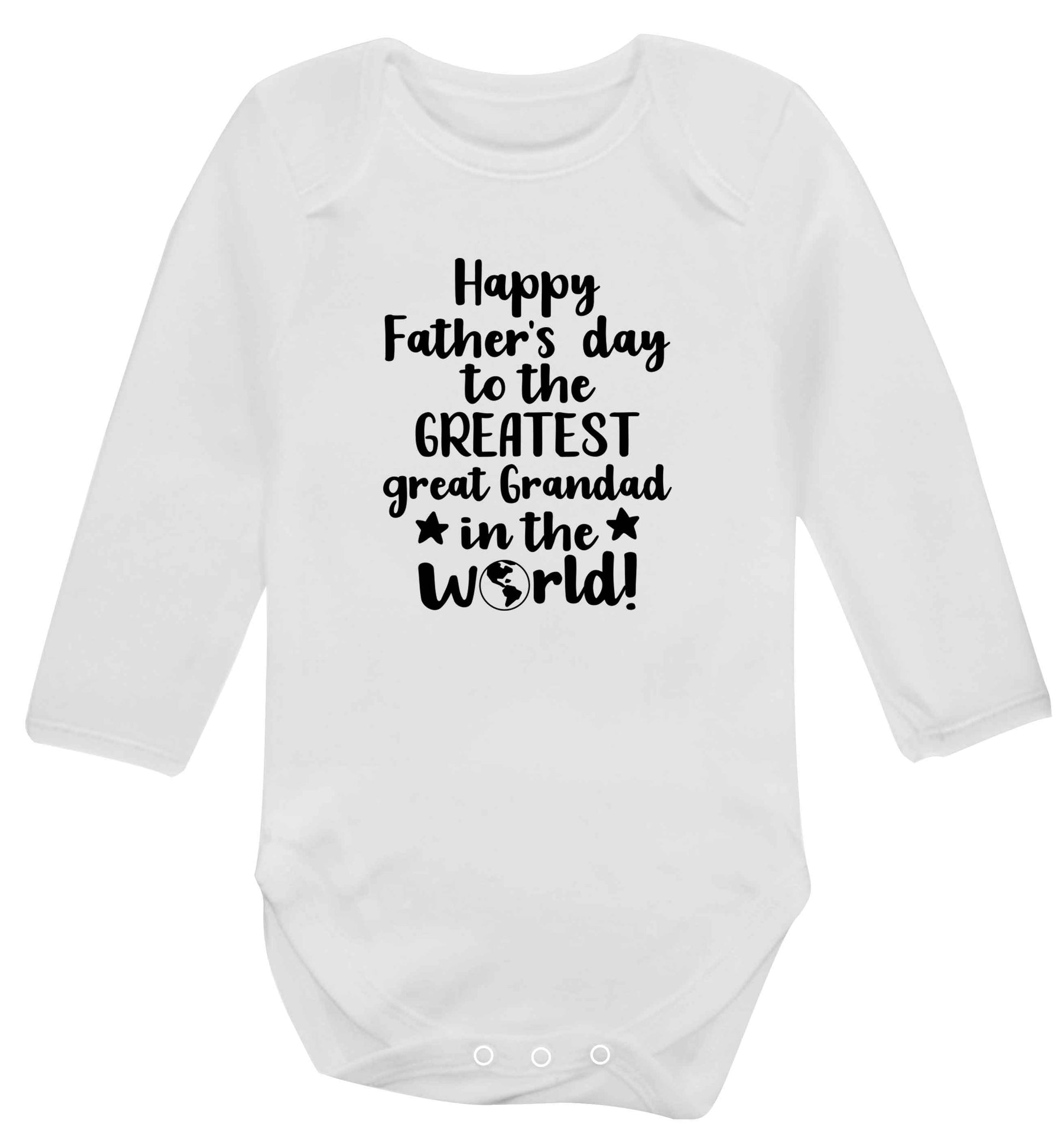 Happy Father's day to the greatest great grandad in the world baby vest long sleeved white 6-12 months