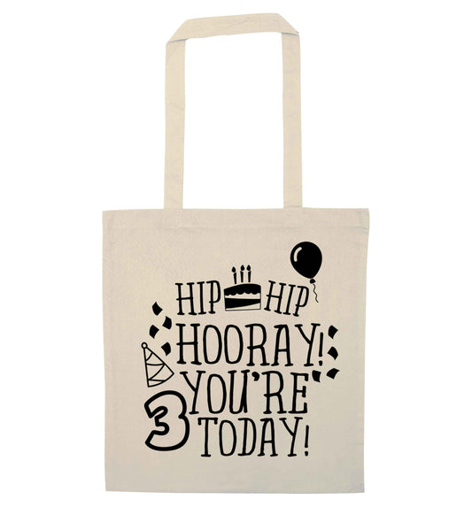 You're 3 Todaynatural tote bag
