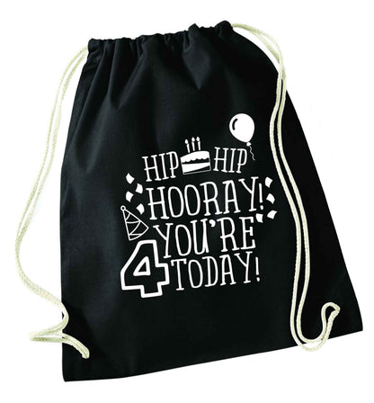 Hip hip hooray you're four today!black drawstring bag