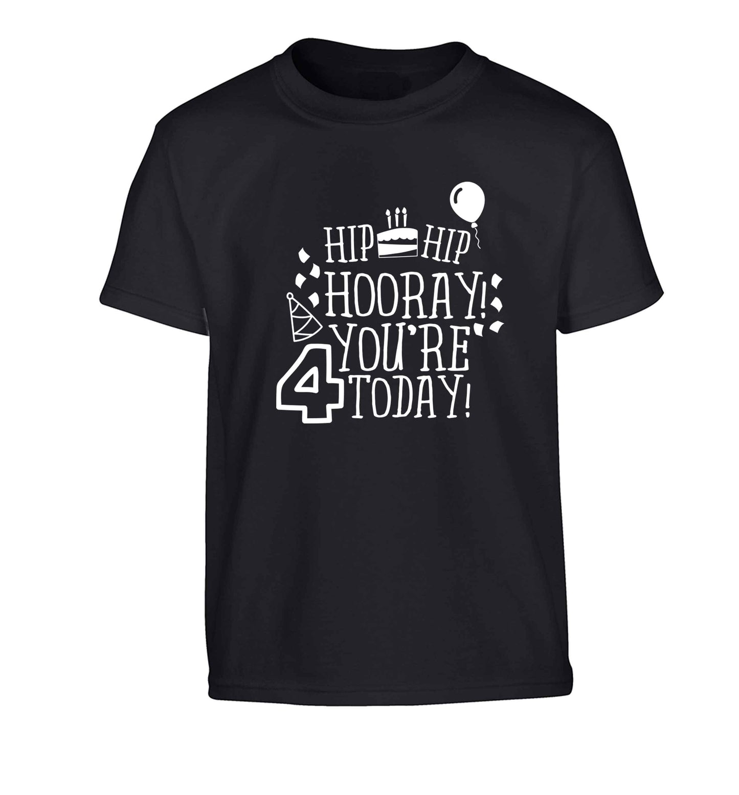 Hip hip hooray you're four today!Children's black Tshirt 12-13 Years