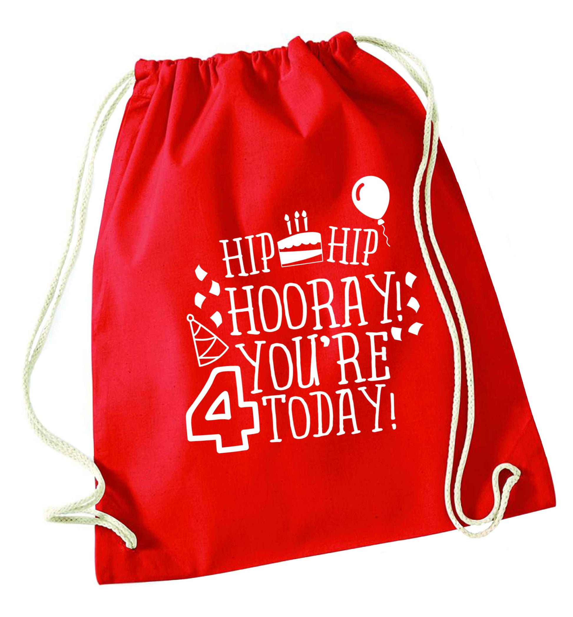 Hip hip hooray you're four today!red drawstring bag 