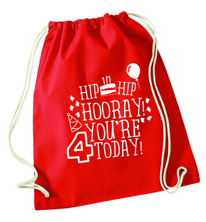 Hip hip hooray you're four today!red drawstring bag 