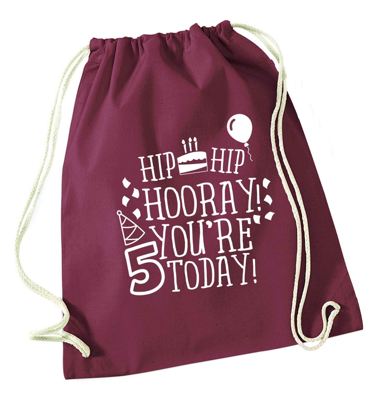 Hip hip hooray you're five today! maroon drawstring bag
