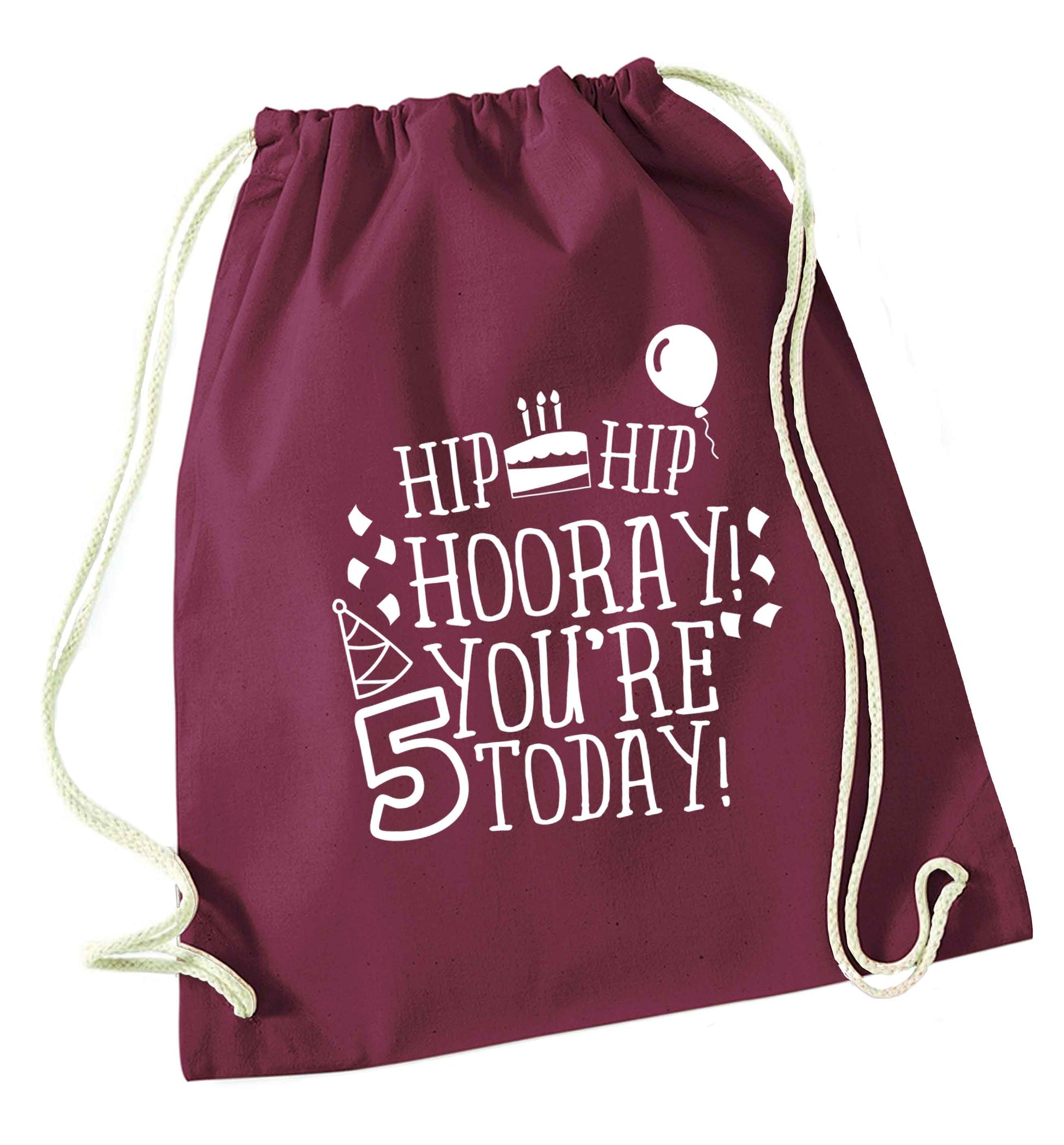Hip hip hooray you're five today! maroon drawstring bag