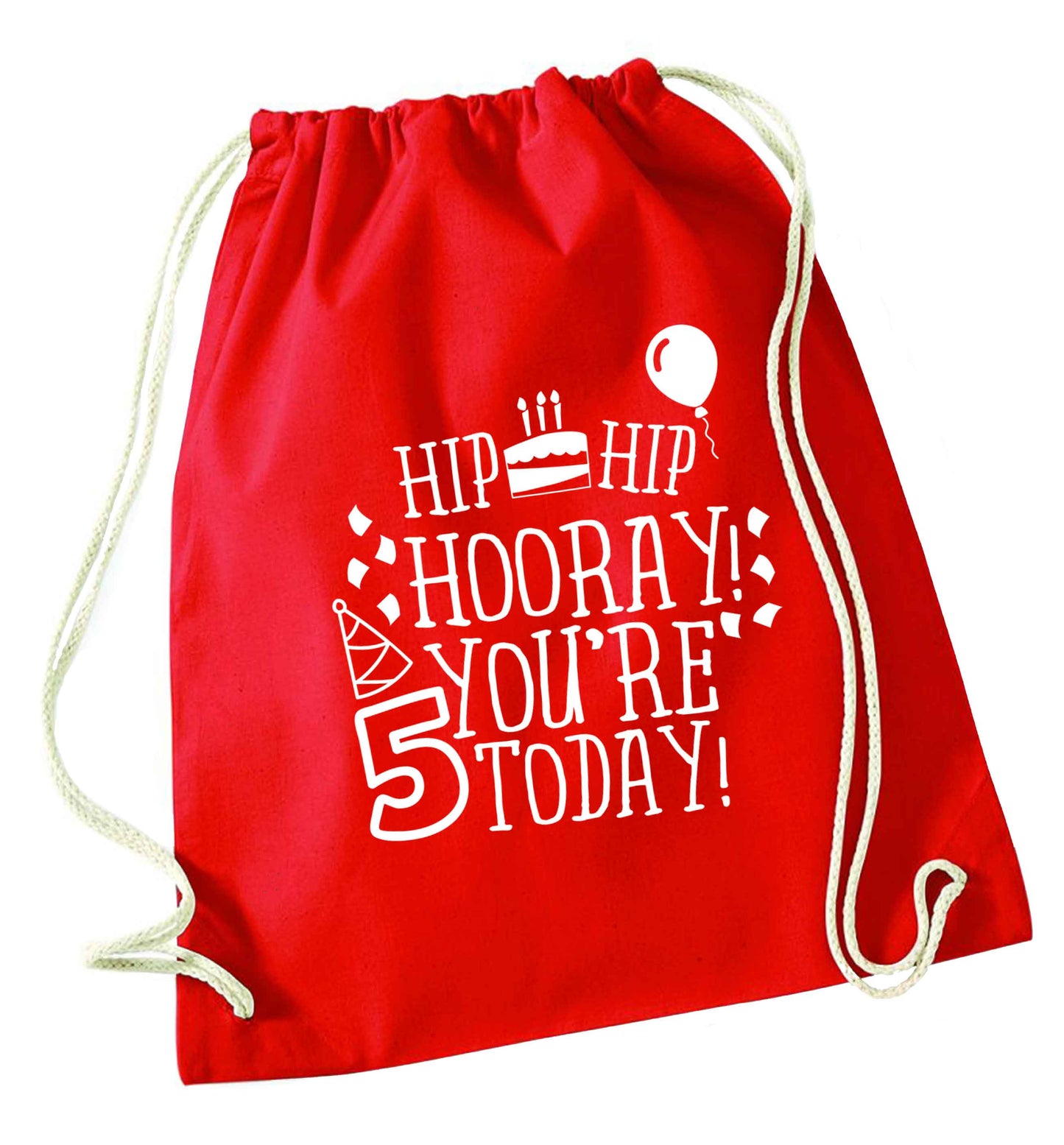 Hip hip hooray you're five today! red drawstring bag 