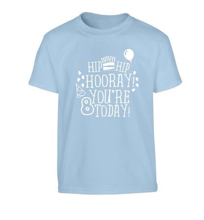 Hip hip hooray you're 8 today! Children's light blue Tshirt 12-13 Years