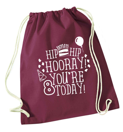 Hip hip hooray you're 8 today! maroon drawstring bag