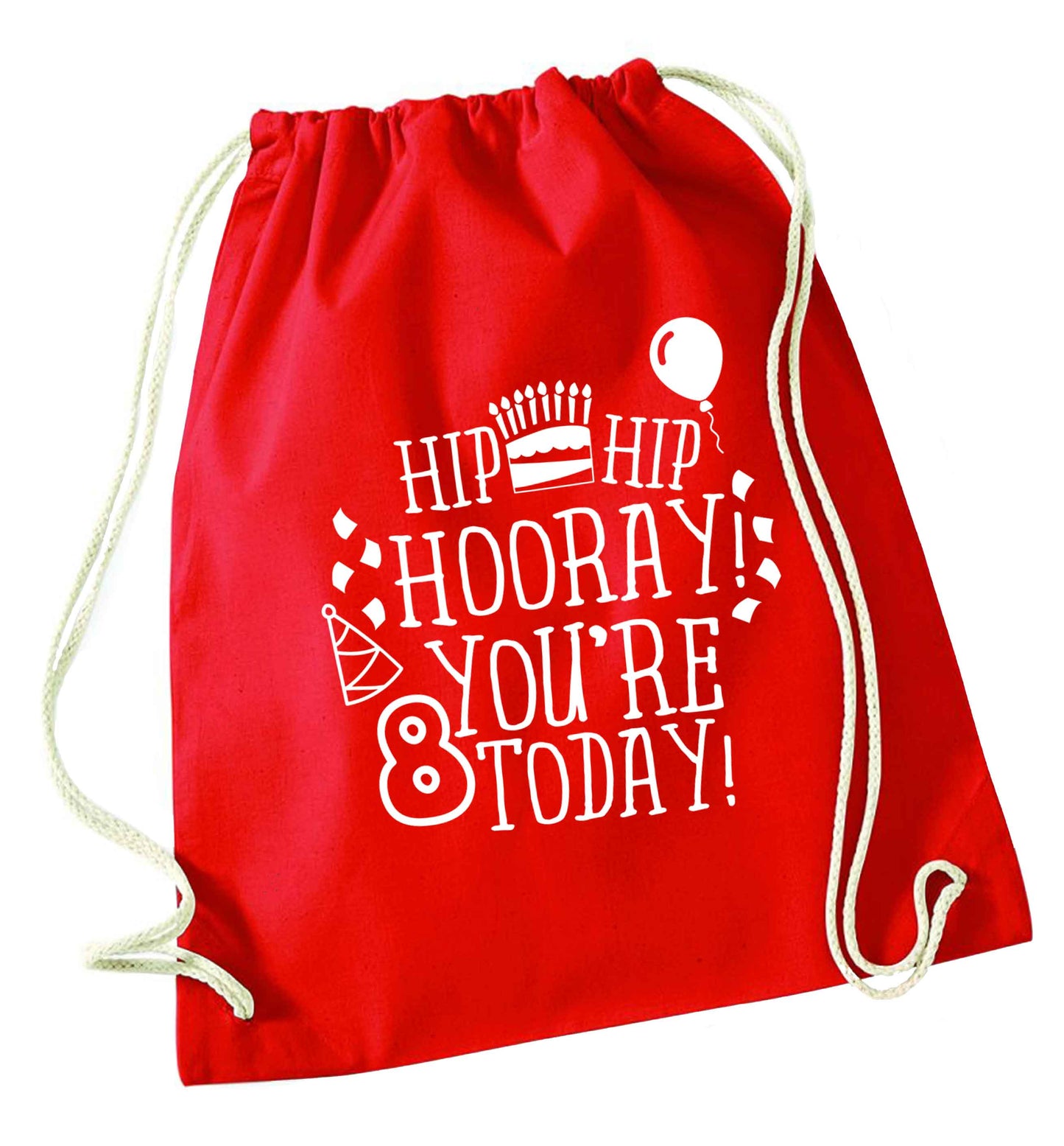 Hip hip hooray you're 8 today! red drawstring bag 