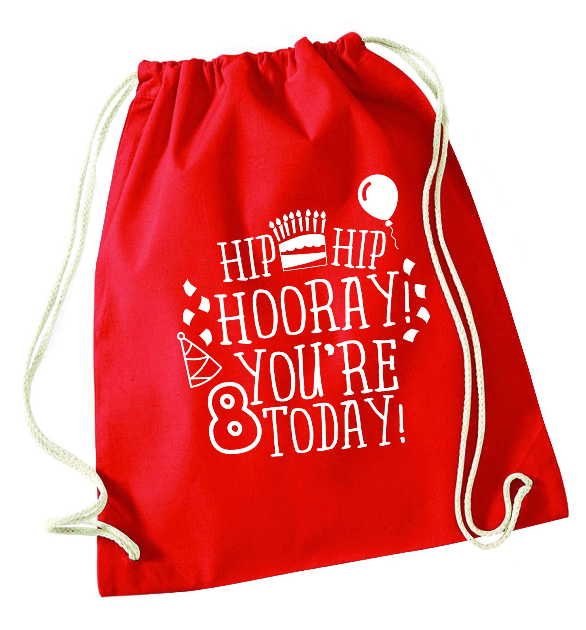 Hip hip hooray you're 8 today! red drawstring bag 