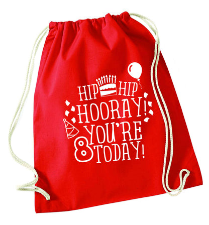 Hip hip hooray you're 8 today! red drawstring bag 