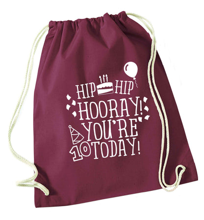 Hip hip hooray you're ten today! maroon drawstring bag