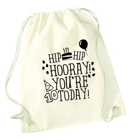 Hip hip hooray you're ten today! natural drawstring bag