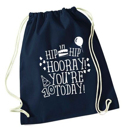 Hip hip hooray you're ten today! navy drawstring bag