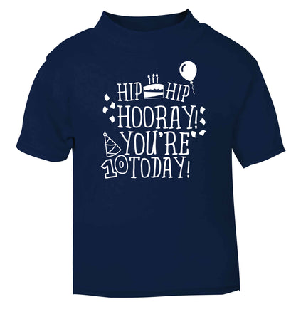 Hip hip hooray you're ten today! navy baby toddler Tshirt 2 Years
