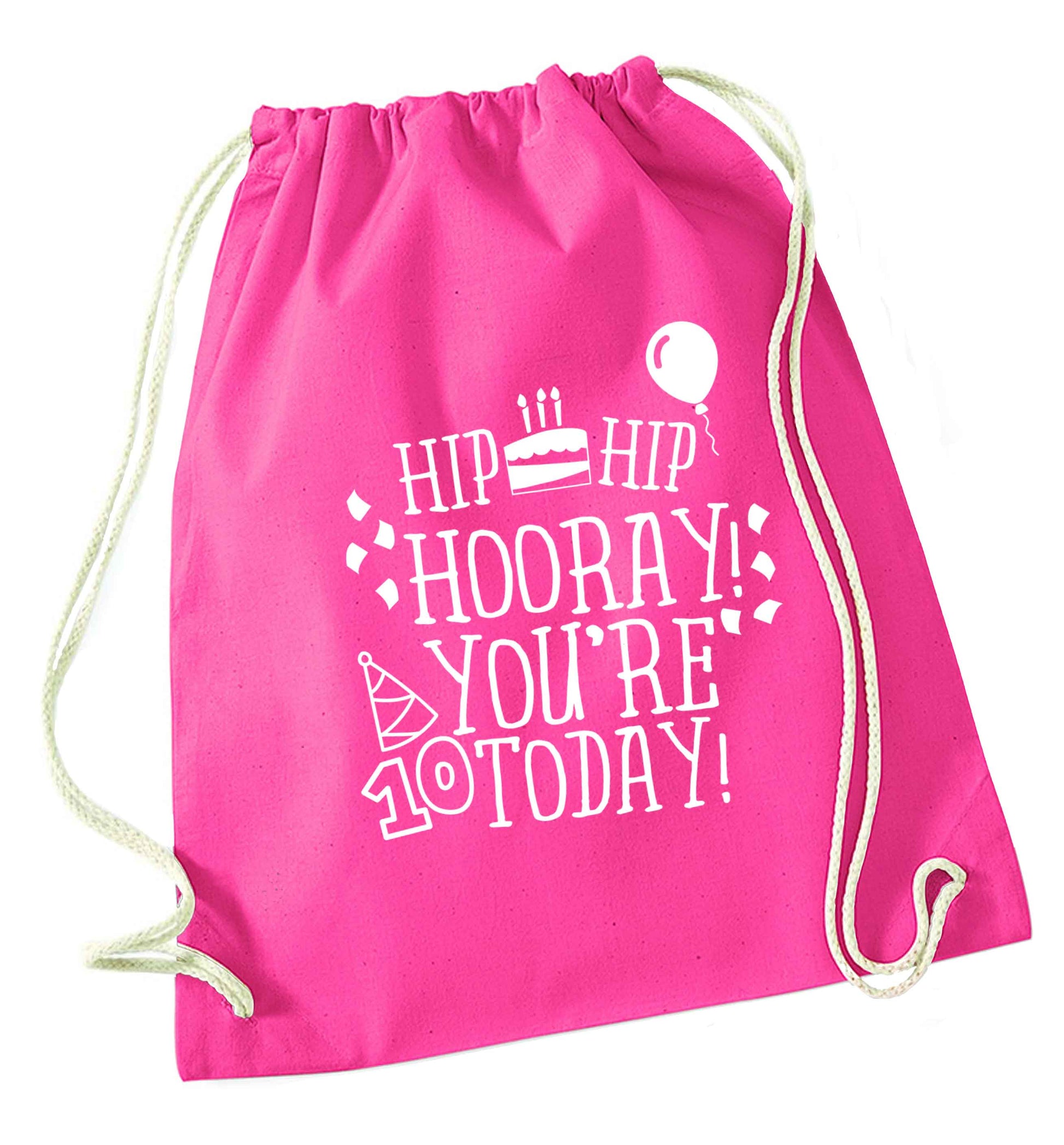 Hip hip hooray you're ten today! pink drawstring bag
