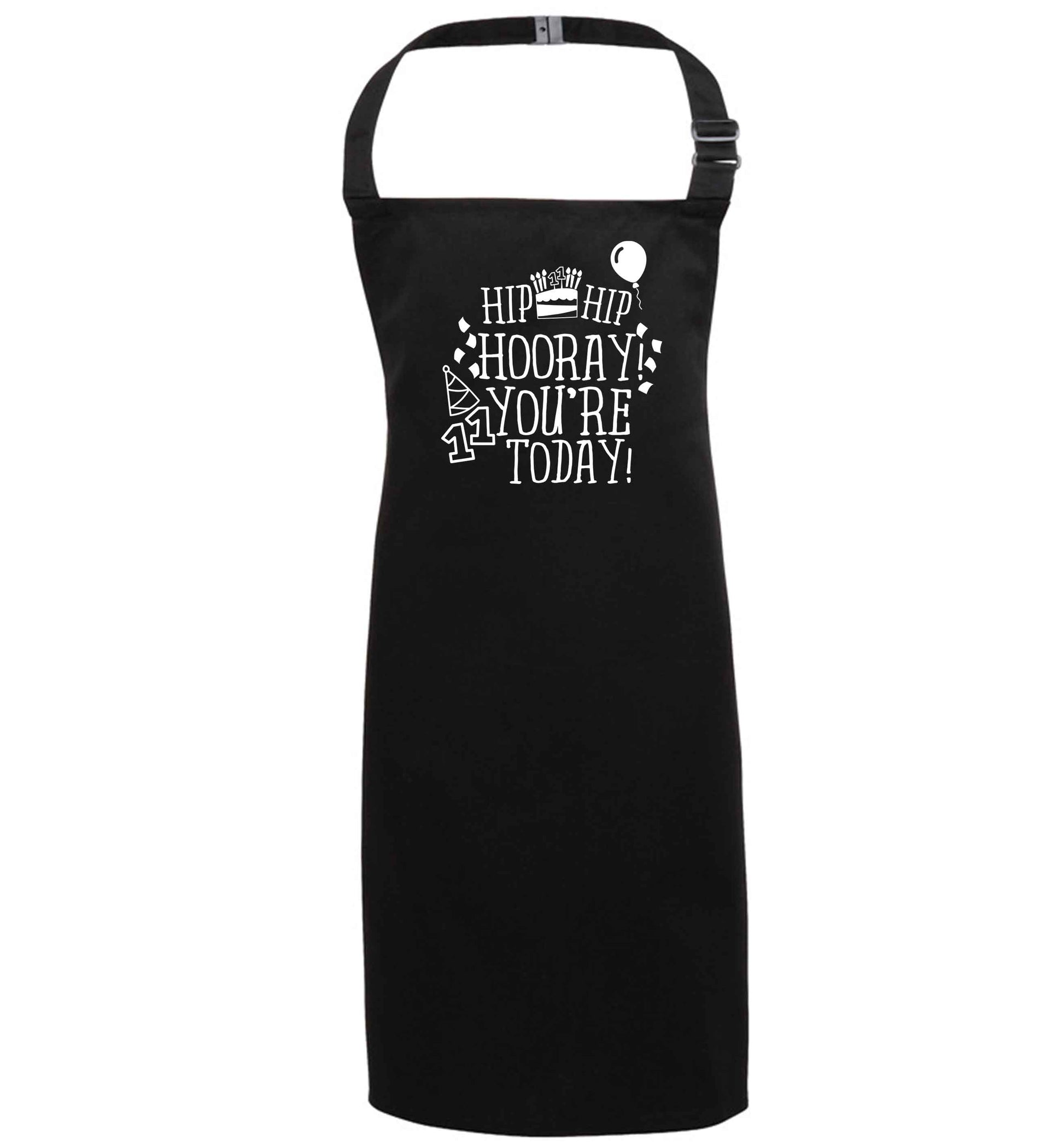 Hip hip hooray I you're eleven today! black apron 7-10 years