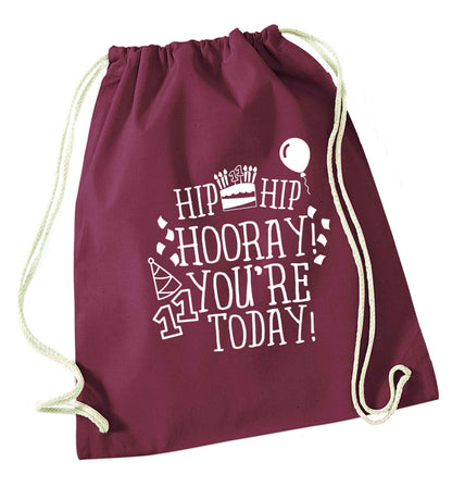 Hip hip hooray I you're eleven today! maroon drawstring bag