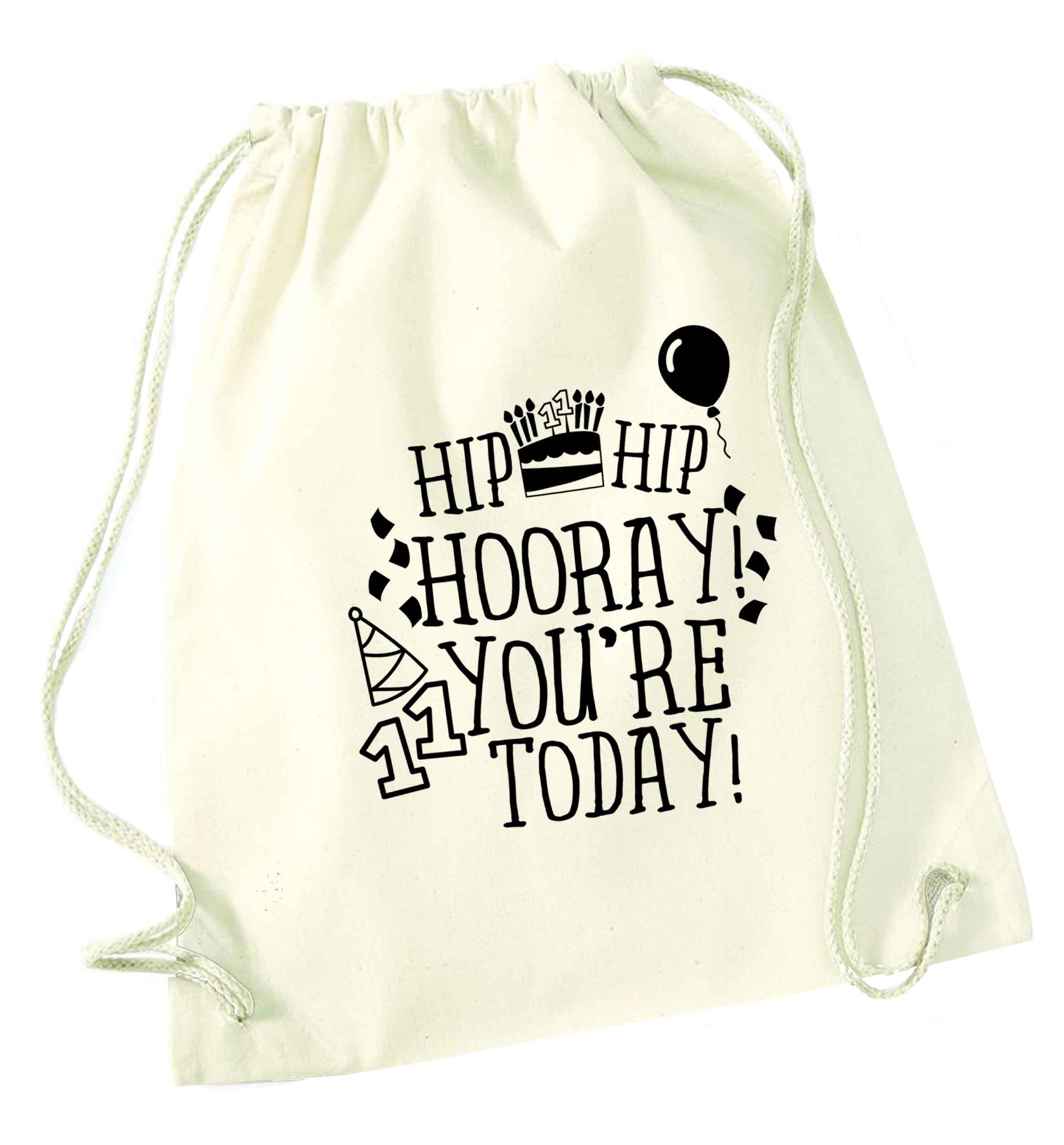 Hip hip hooray I you're eleven today! natural drawstring bag