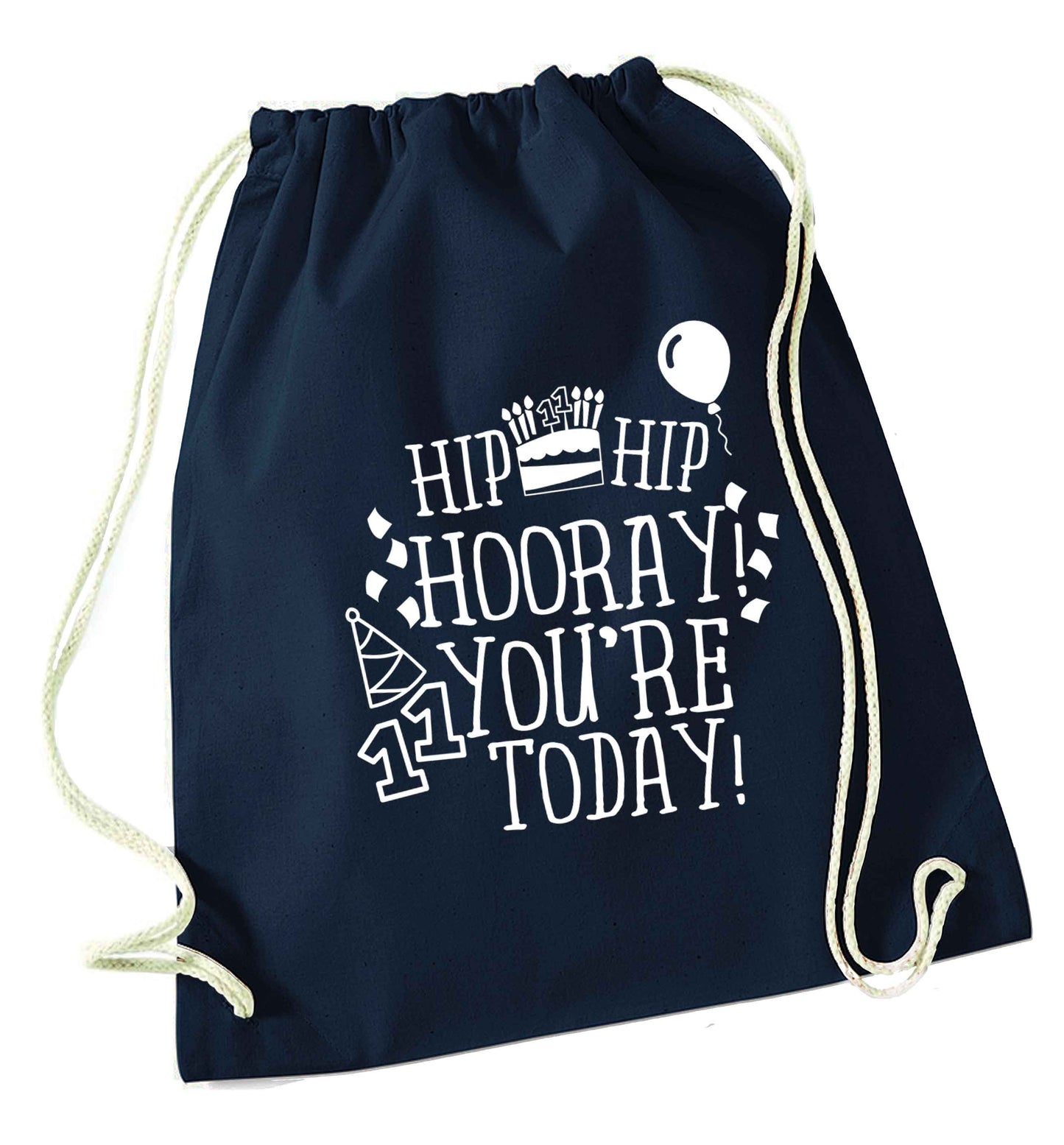 Hip hip hooray I you're eleven today! navy drawstring bag