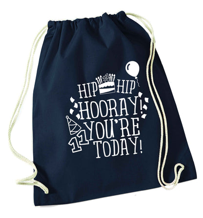 Hip hip hooray I you're eleven today! navy drawstring bag