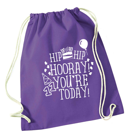 Hip hip hooray I you're eleven today! purple drawstring bag
