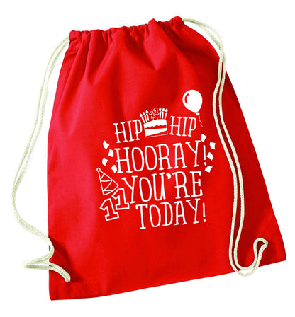 Hip hip hooray I you're eleven today! red drawstring bag 
