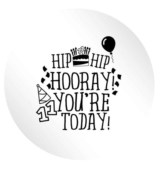 Hip hip hooray I you're eleven today! 24 @ 45mm matt circle stickers