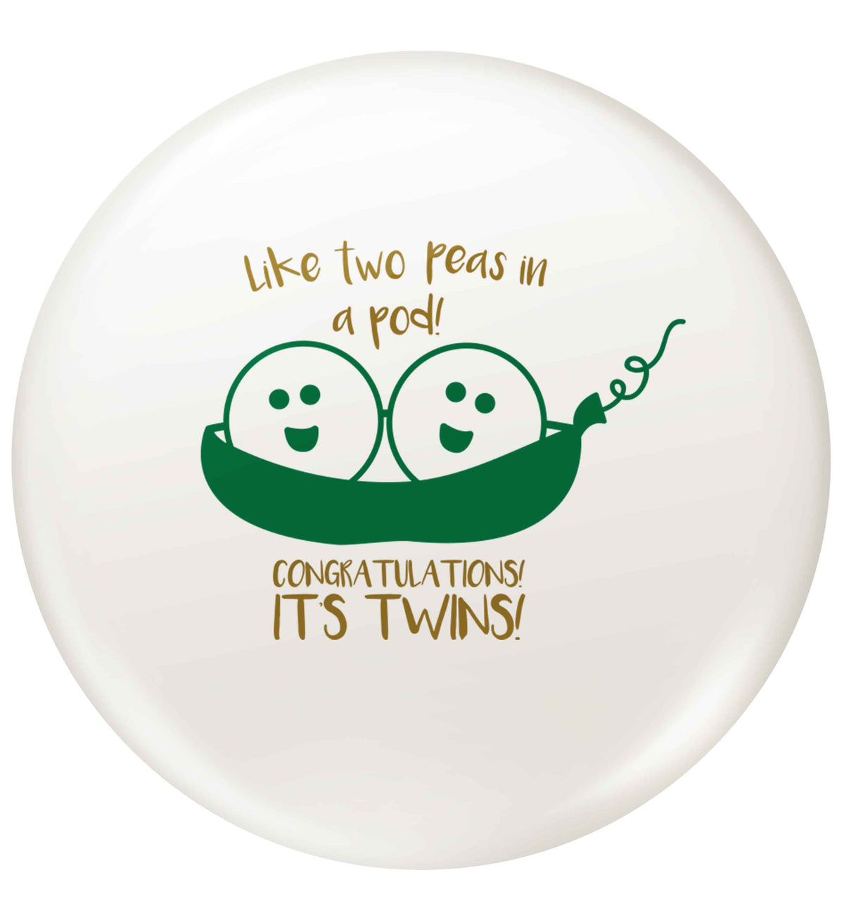 Like two peas in a pod! Congratulations it's twins! small 25mm Pin badge