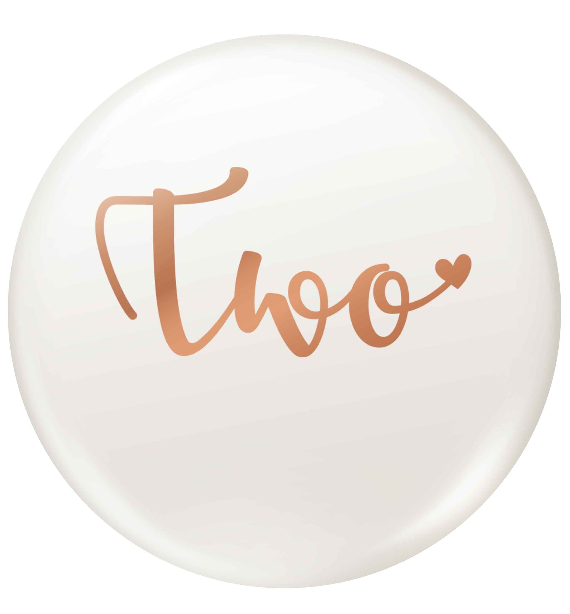 Two rose gold small 25mm Pin badge