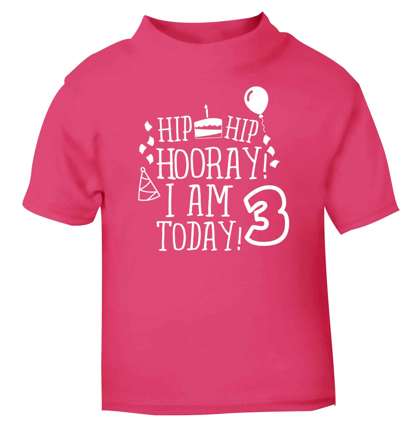 Hip hip hooray I'm 3 today! pink baby toddler Tshirt 2 Years