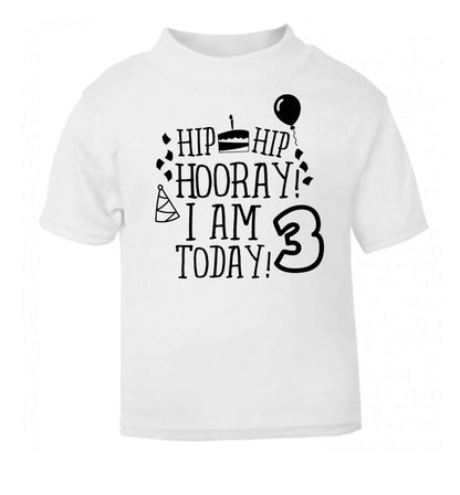 Hip hip hooray I'm 3 today! white baby toddler Tshirt 2 Years