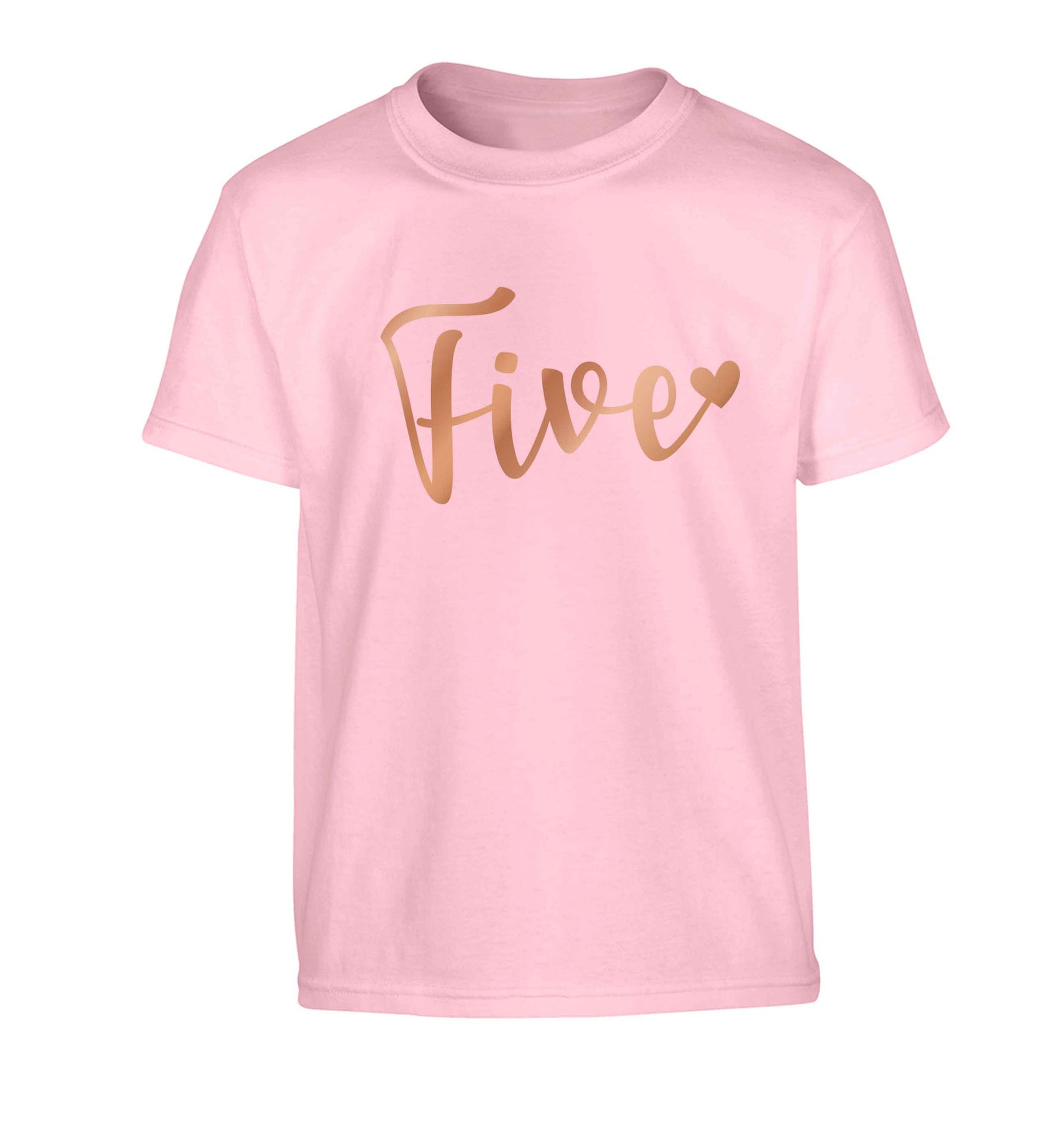 Five rose gold Children's light pink Tshirt 12-13 Years