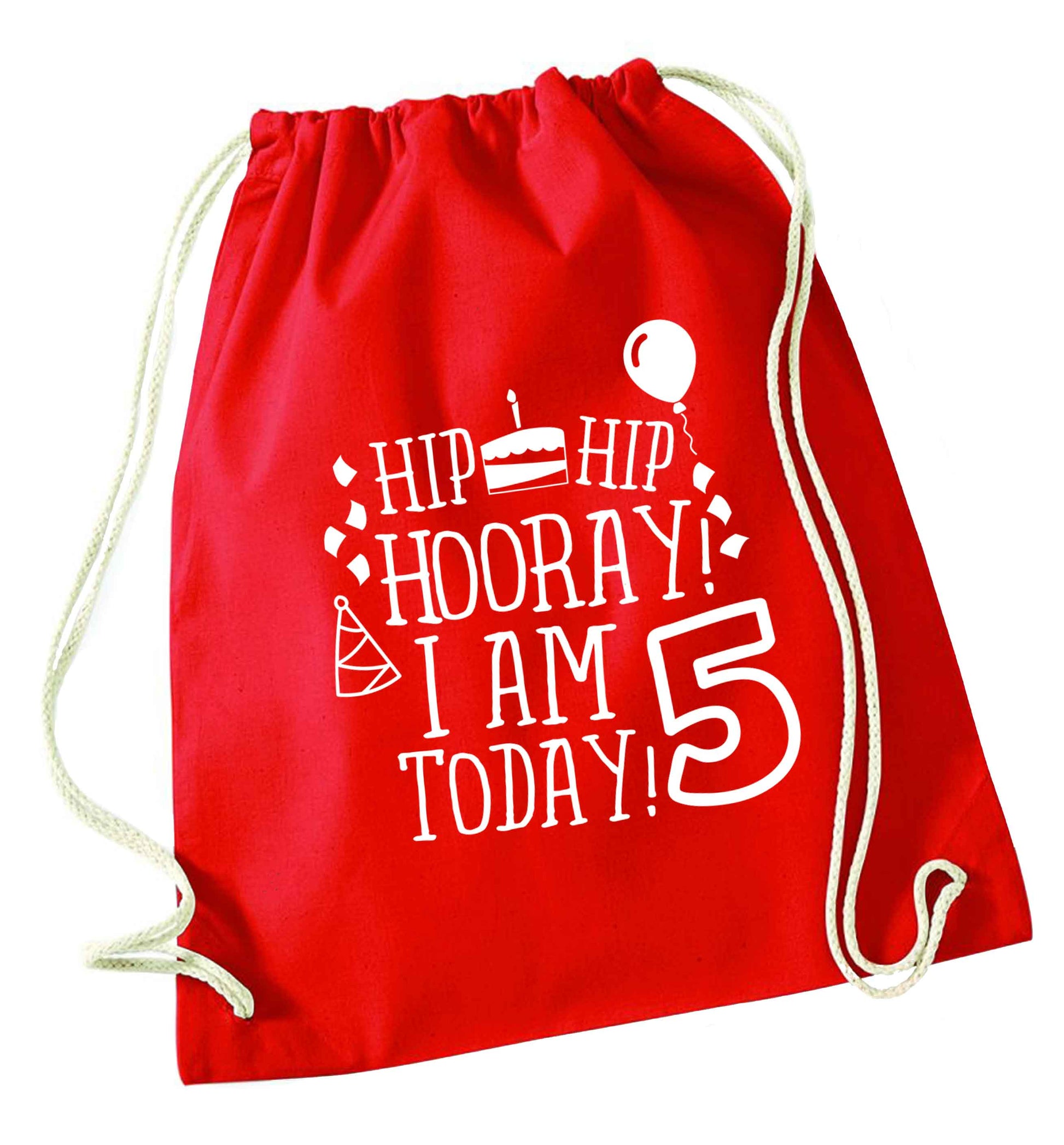Hip hip hooray I am five today! red drawstring bag 