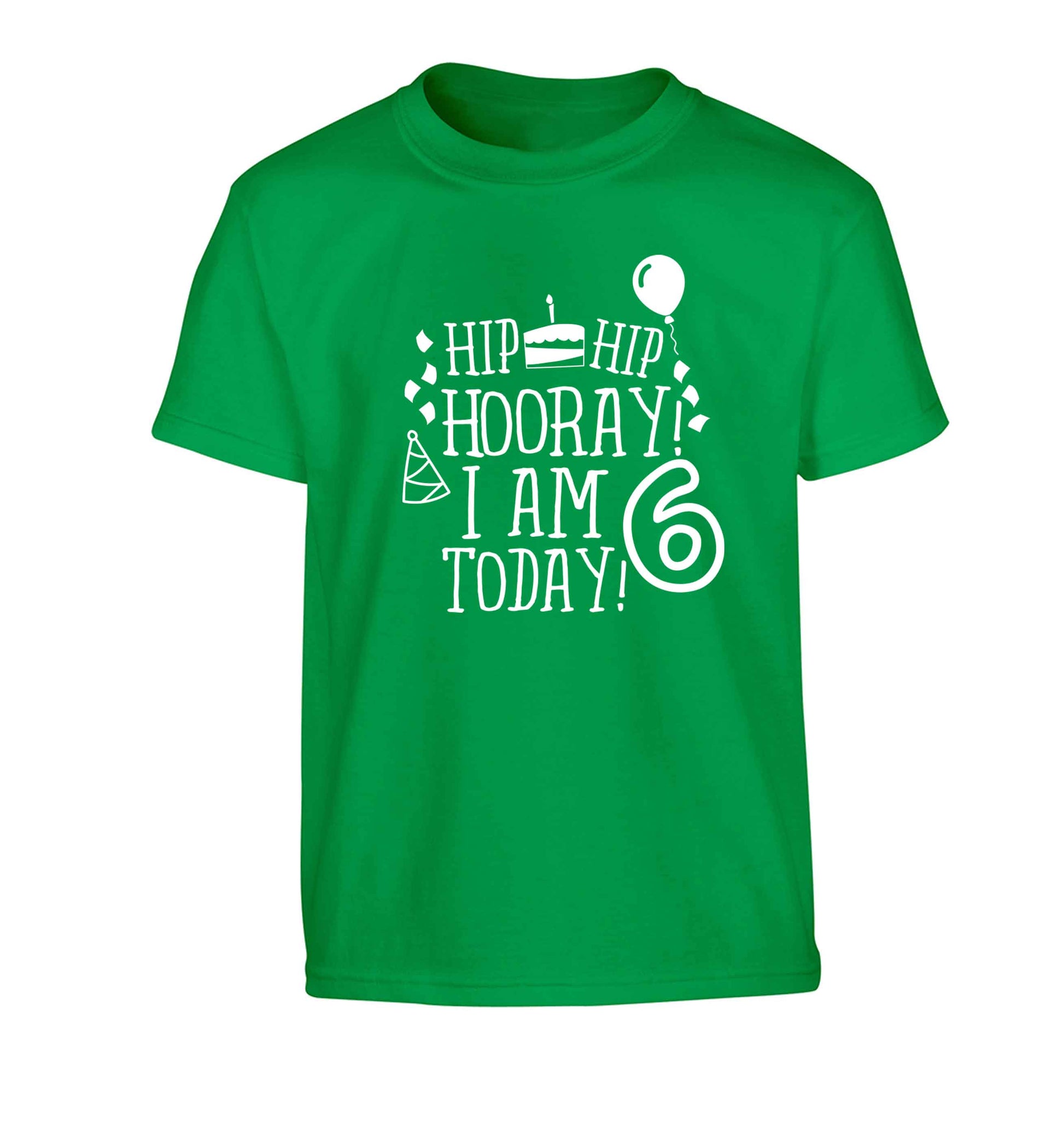 Hip hip hooray I am six today! Children's green Tshirt 12-13 Years