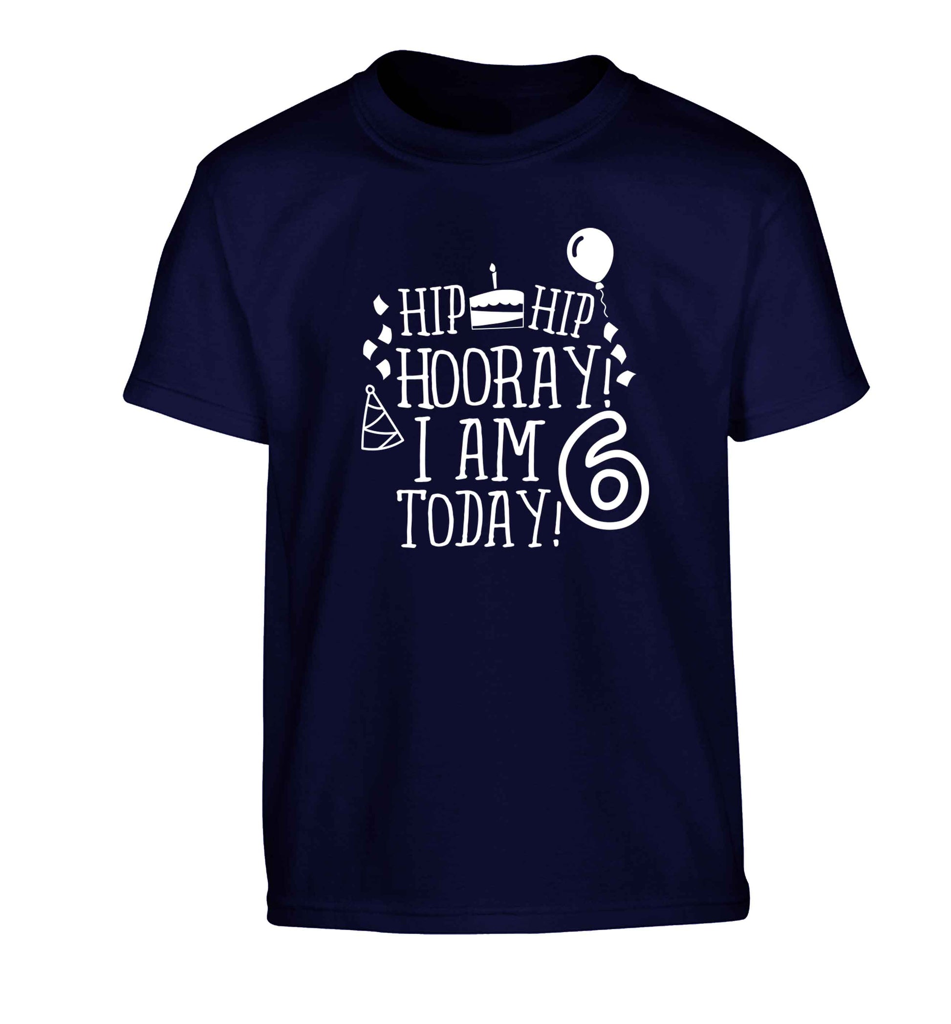 Hip hip hooray I am six today! Children's navy Tshirt 12-13 Years