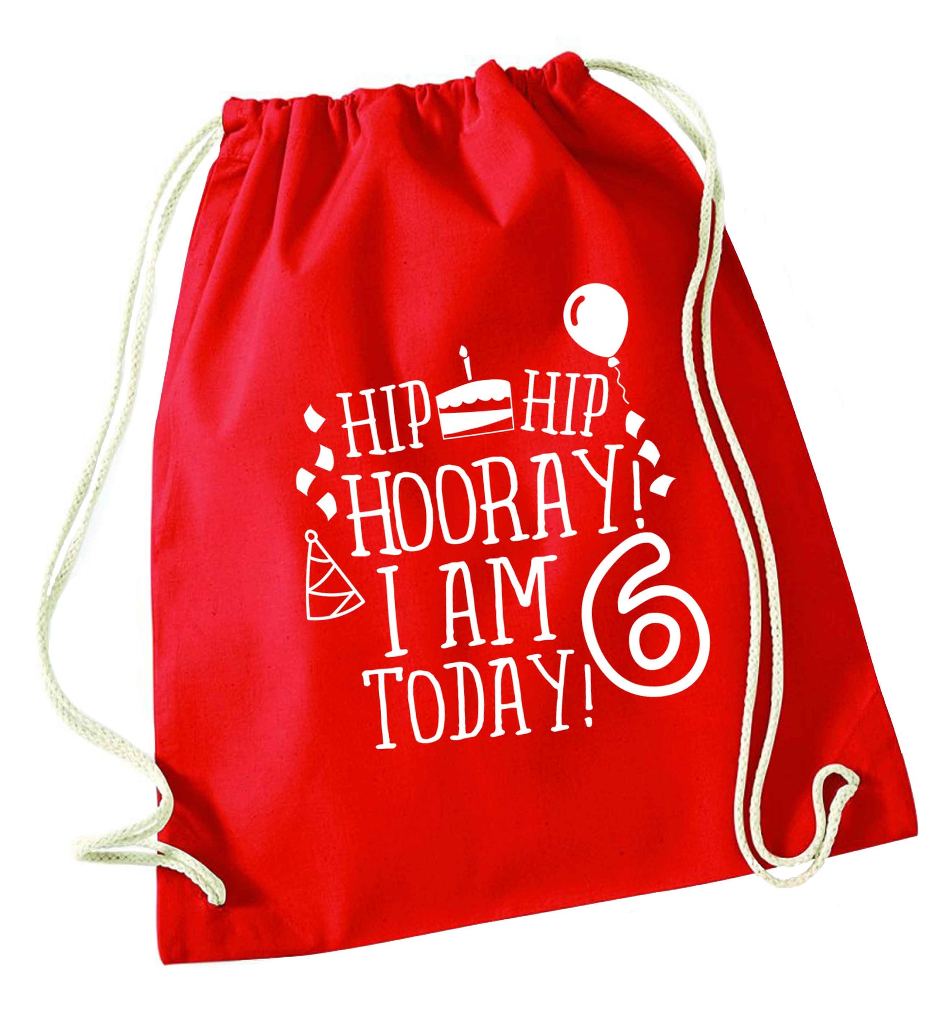 Hip hip hooray I am six today! red drawstring bag 