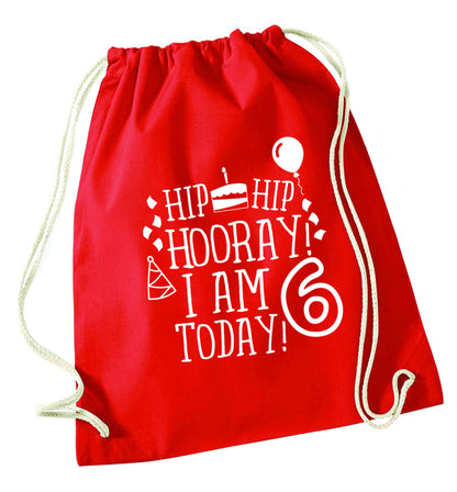 Hip hip hooray I am six today! red drawstring bag 