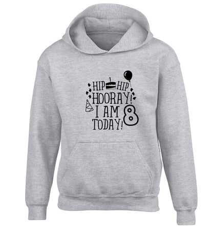 Hip hip hooray I am 8 today! children's grey hoodie 12-13 Years