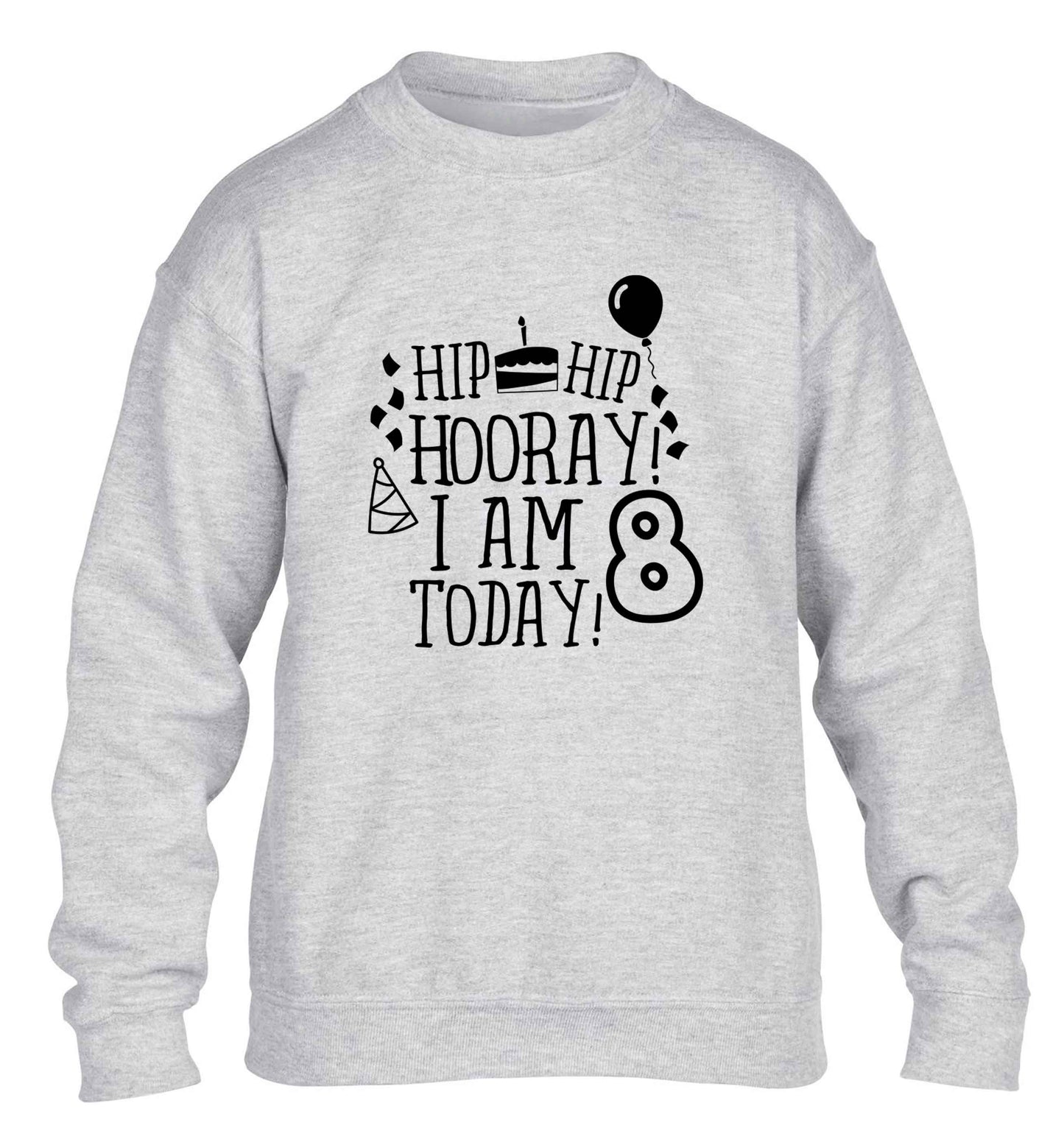 Hip hip hooray I am 8 today! children's grey sweater 12-13 Years