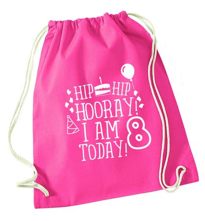 Hip hip hooray I am 8 today! pink drawstring bag