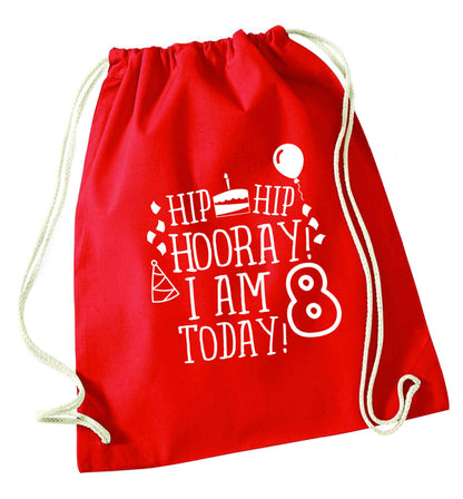 Hip hip hooray I am 8 today! red drawstring bag 