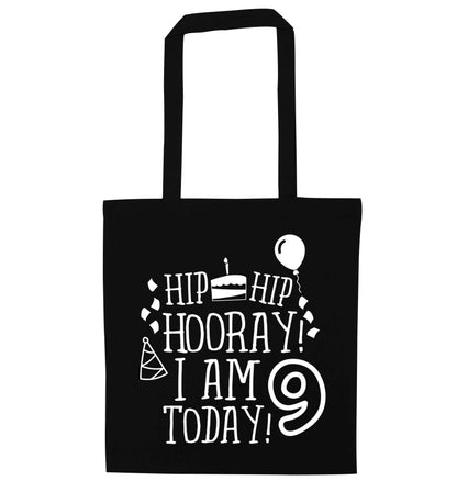 Hip hip hooray I am 9 today! black tote bag