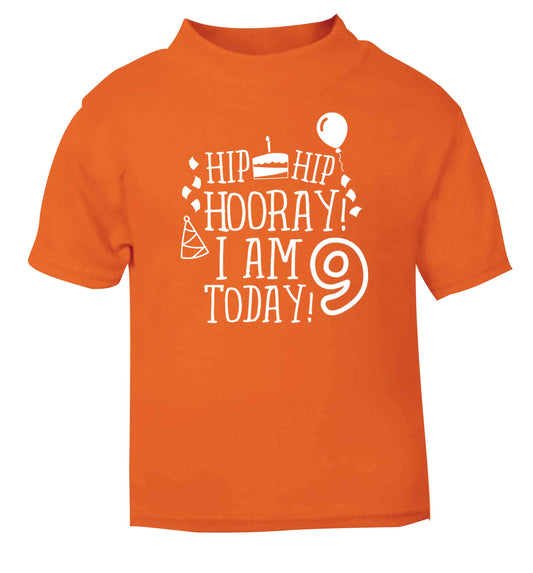 Hip hip hooray I am 9 today! orange baby toddler Tshirt 2 Years